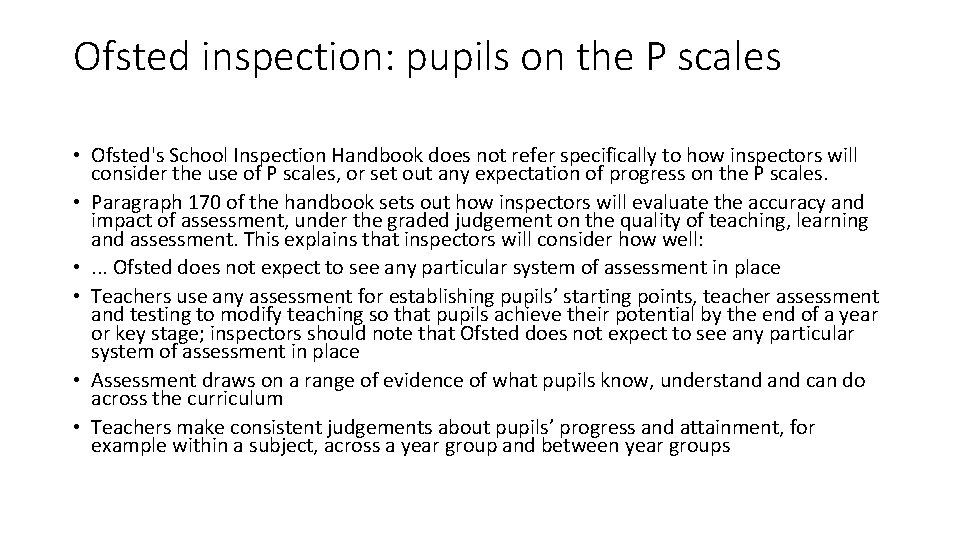 Ofsted inspection: pupils on the P scales • Ofsted's School Inspection Handbook does not Ofsted inspection: pupils on the P scales • Ofsted's School Inspection Handbook does not