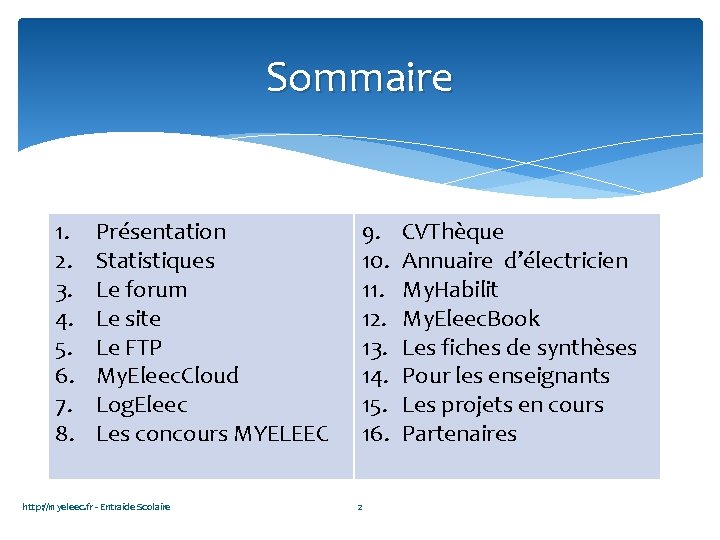 Sommaire 1. 2. 3. 4. 5. 6. 7. 8. Présentation Statistiques Le forum Le