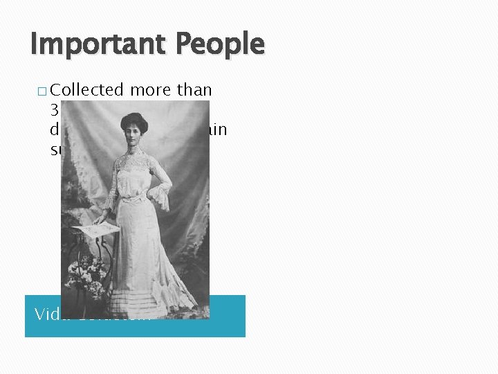 Important People � Collected more than 30, 000 signatures door knocking to gain support