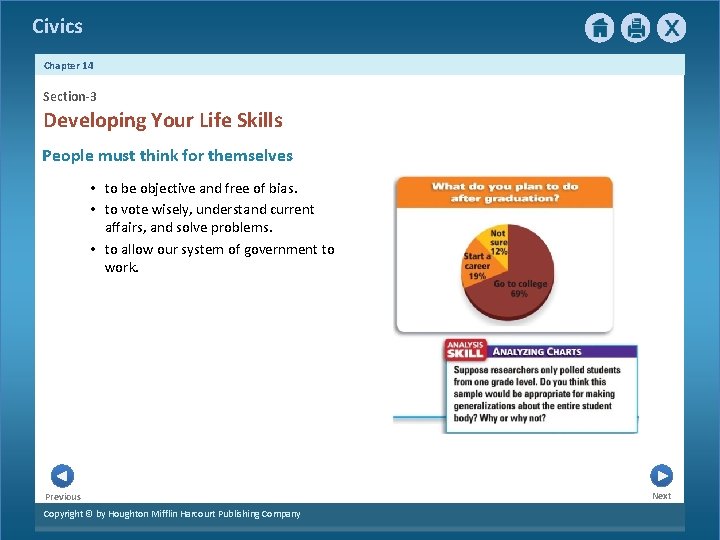 Civics Chapter 14 Section-3 Developing Your Life Skills People must think for themselves •