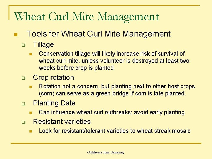 Wheat Curl Mite Management Tools for Wheat Curl Mite Management n Tillage q n