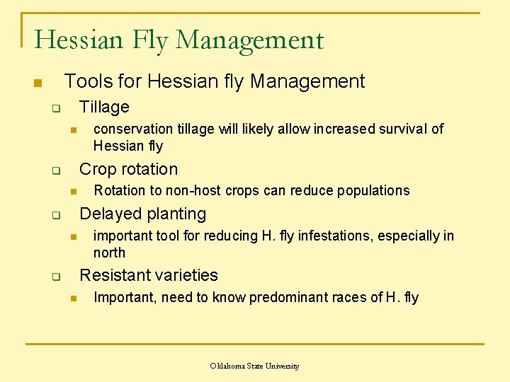 Hessian Fly Management Tools for Hessian fly Management n Tillage q n conservation tillage