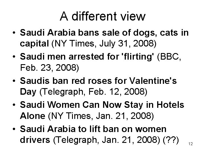 A different view • Saudi Arabia bans sale of dogs, cats in capital (NY