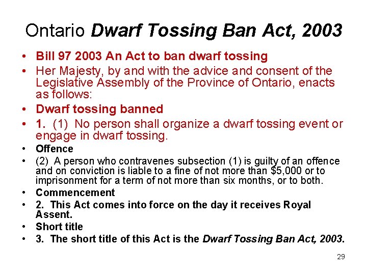 Ontario Dwarf Tossing Ban Act, 2003 • Bill 97 2003 An Act to ban Ontario Dwarf Tossing Ban Act, 2003 • Bill 97 2003 An Act to ban