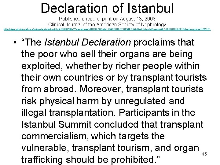 Declaration of Istanbul Published ahead of print on August 13, 2008 Clinical Journal of