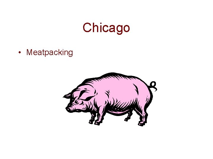 Chicago • Meatpacking 