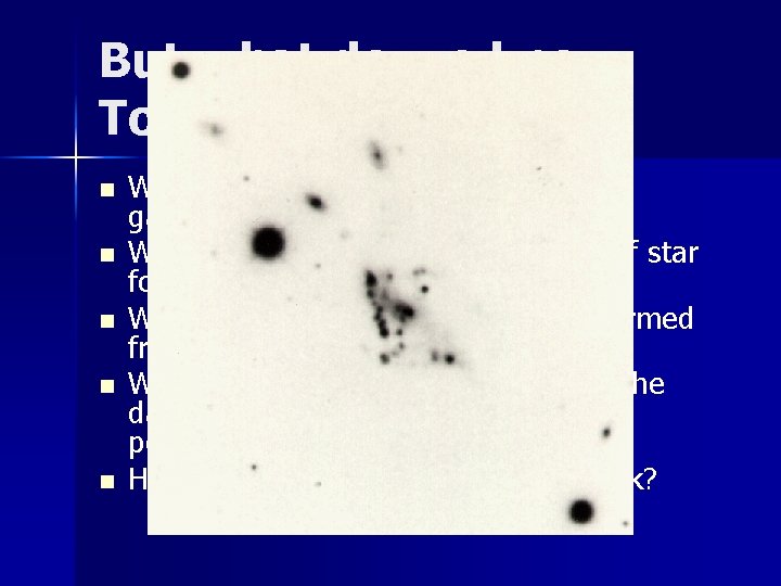 But what do we know Today? n n n Why is the Baryonic mass