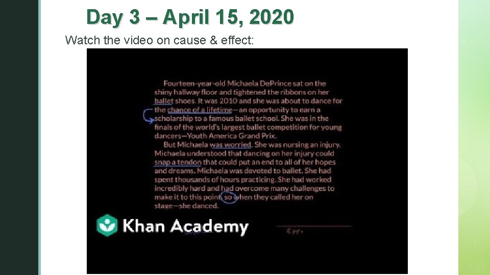 Day 3 – April 15, 2020 z Watch the video on cause & effect: