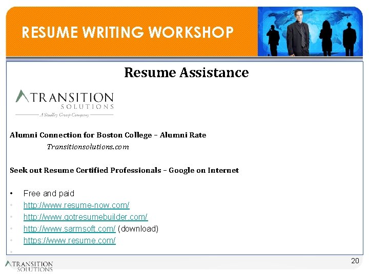 RESUME WRITING WORKSHOP Resume Assistance Alumni Connection for Boston College – Alumni Rate Transitionsolutions.