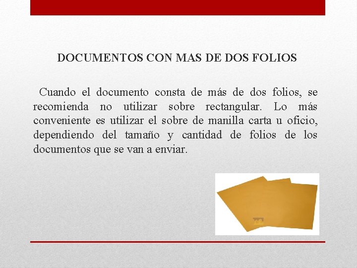 DOCUMENTOS CON MAS DE DOS FOLIOS Cuando el documento consta de más de dos