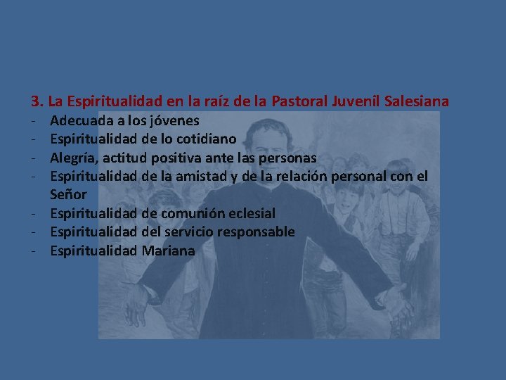 3. La Espiritualidad en la raíz de la Pastoral Juvenil Salesiana - Adecuada a