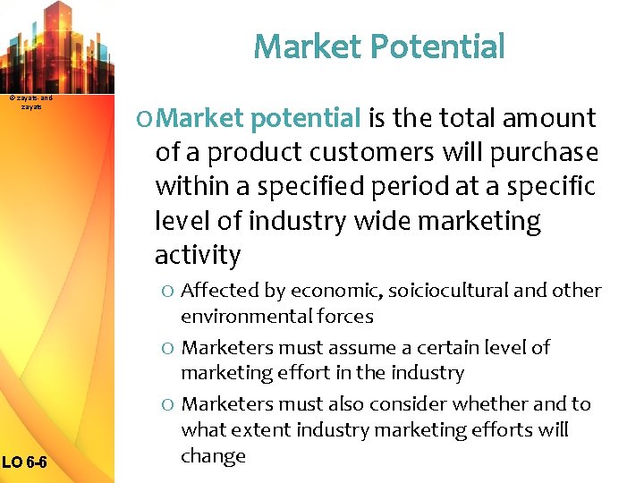 Market Potential © zayats-andzayats O Market potential is the total amount of a product