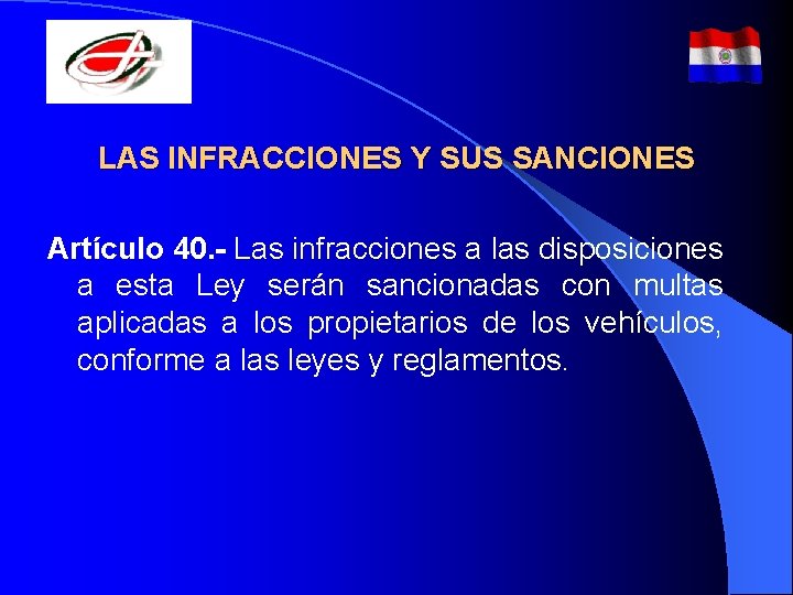 LAS INFRACCIONES Y SUS SANCIONES Artículo 40. - Las infracciones a las disposiciones a LAS INFRACCIONES Y SUS SANCIONES Artículo 40. - Las infracciones a las disposiciones a