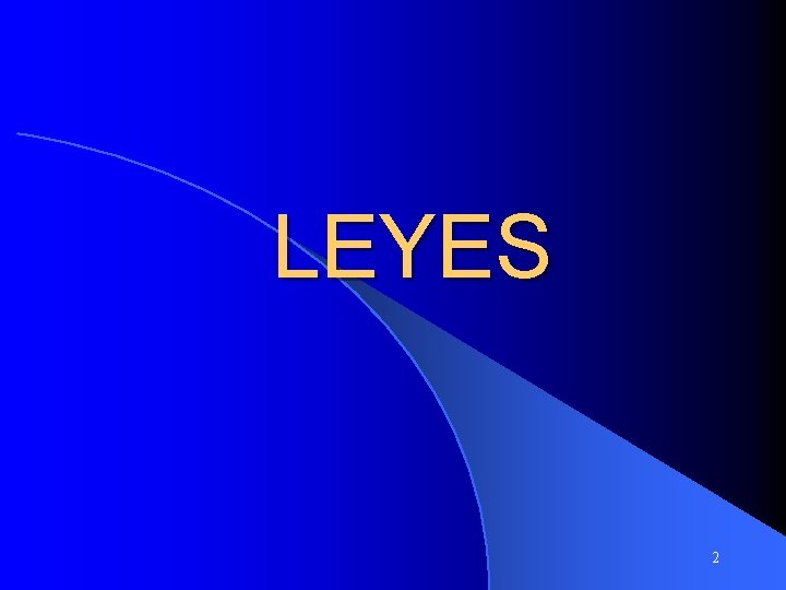 LEYES 2 LEYES 2