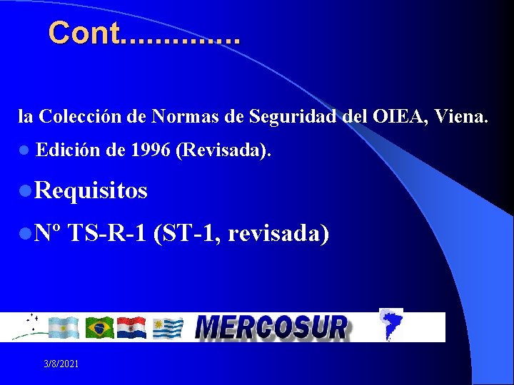Cont. . . la Colección de Normas de Seguridad del OIEA, Viena. l Edición Cont. . . la Colección de Normas de Seguridad del OIEA, Viena. l Edición