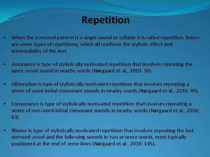 Repetition • When the overused pattern is a single sound or syllable it is