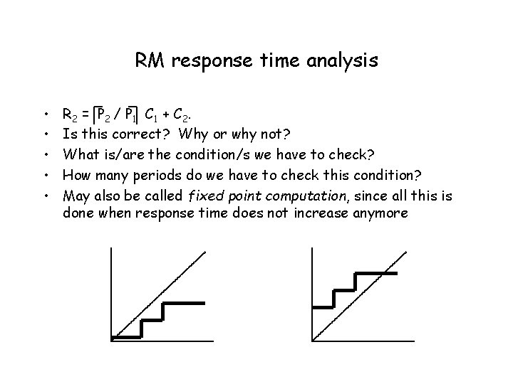 RM response time analysis • • • R 2 = P 2 / P