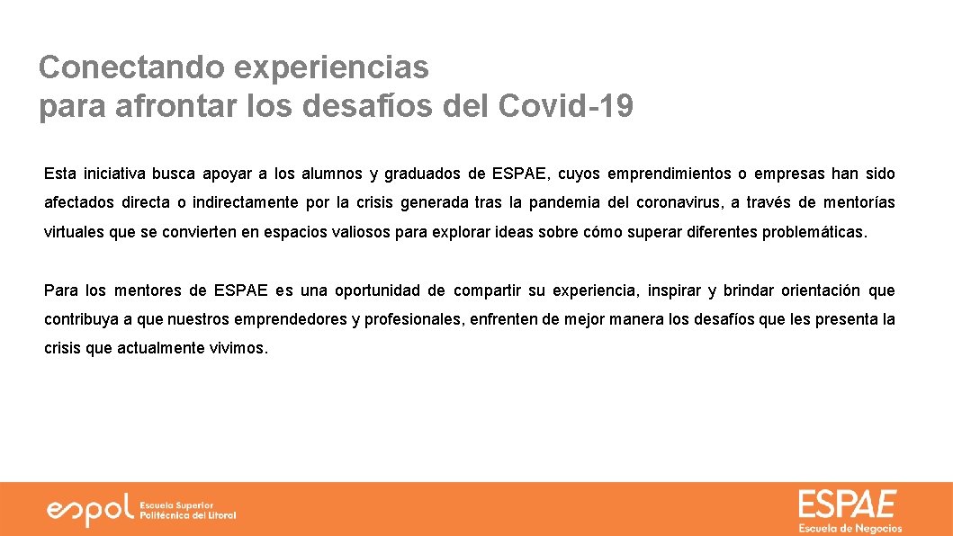 Conectando experiencias para afrontar los desafíos del Covid-19 Esta iniciativa busca apoyar a los