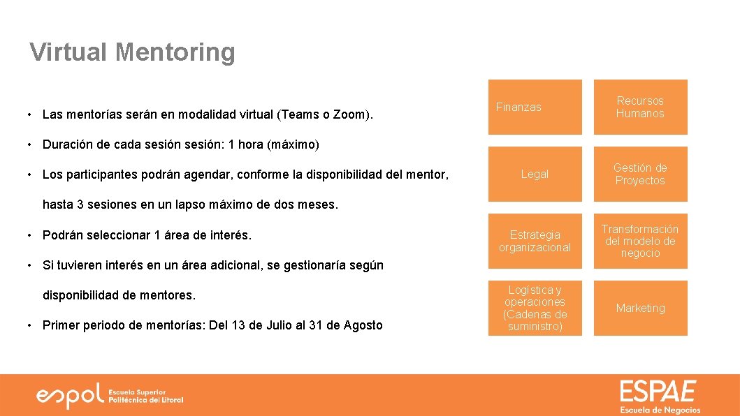 Virtual Mentoring • Las mentorías serán en modalidad virtual (Teams o Zoom). Finanzas Recursos