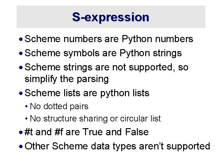 S-expression · Scheme numbers are Python numbers · Scheme symbols are Python strings ·