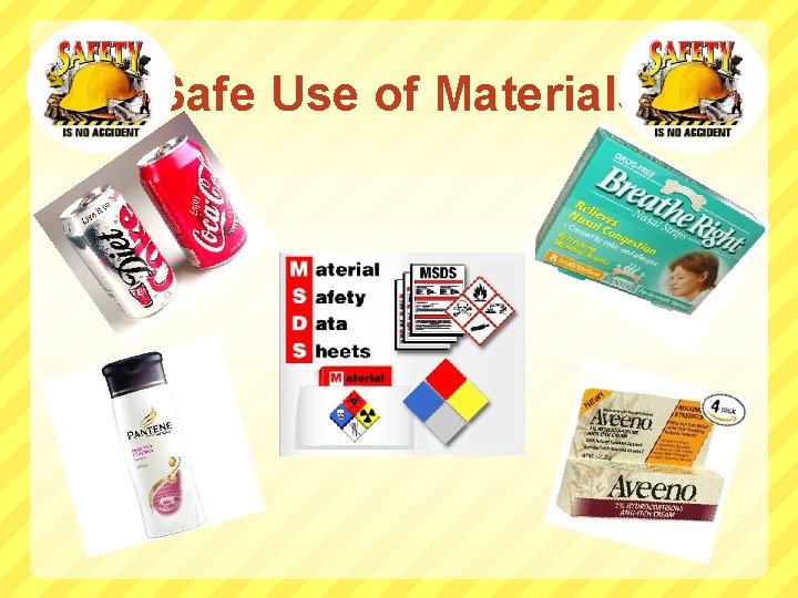 Safe Use of Materials 