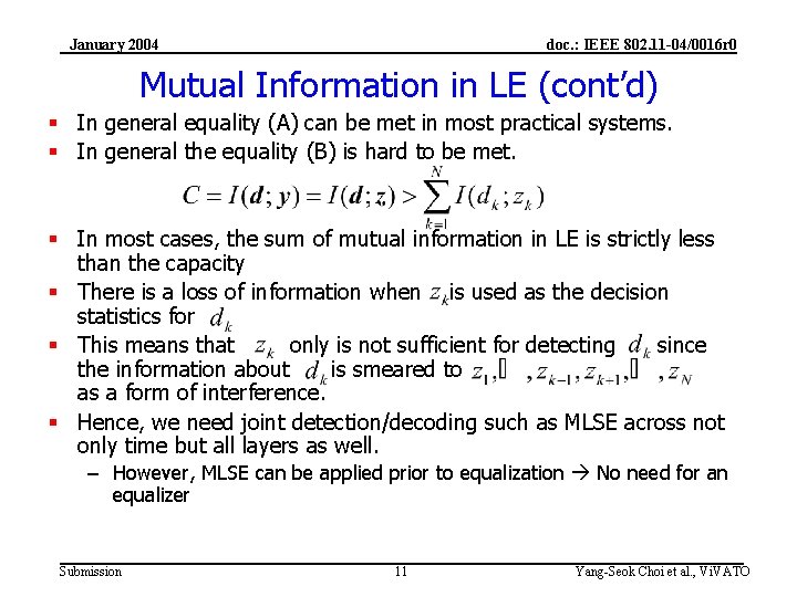 January 2004 doc. : IEEE 802. 11 -04/0016 r 0 Mutual Information in LE