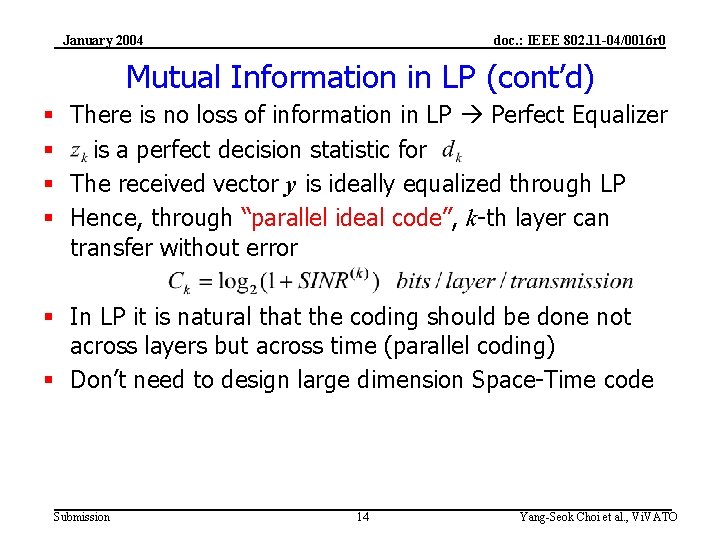 January 2004 doc. : IEEE 802. 11 -04/0016 r 0 Mutual Information in LP
