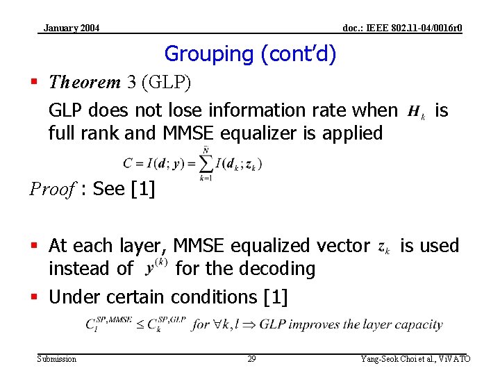 January 2004 doc. : IEEE 802. 11 -04/0016 r 0 Grouping (cont’d) § Theorem