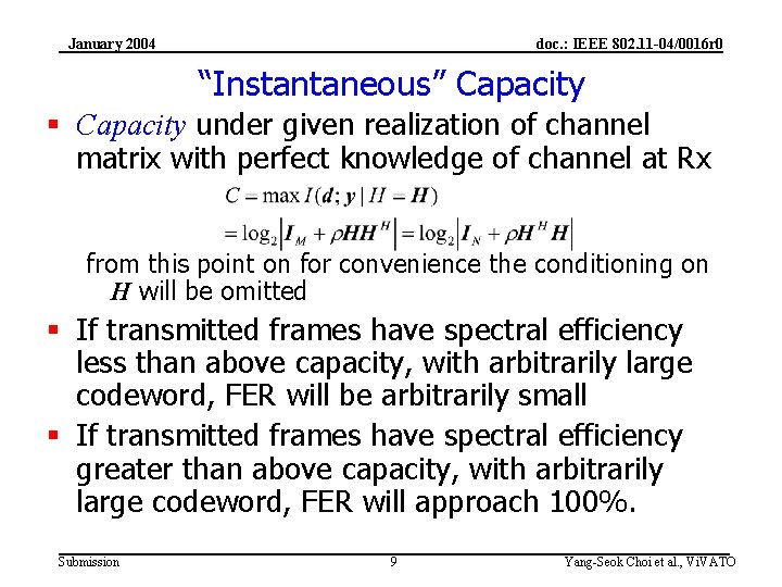 January 2004 doc. : IEEE 802. 11 -04/0016 r 0 “Instantaneous” Capacity § Capacity