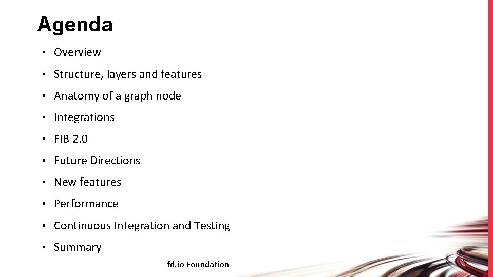 Agenda • Overview • Structure, layers and features • Anatomy of a graph node