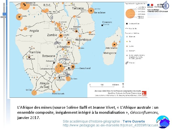 L’Afrique des mines (source Solène Baffi et Jeanne Vivet, « L’Afrique australe : un