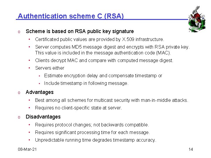 Authentication scheme C (RSA) o o o Scheme is based on RSA public key