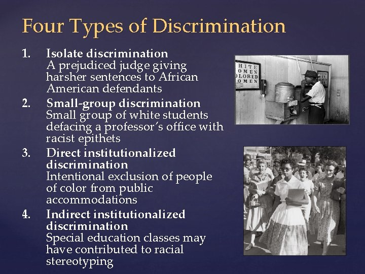 Four Types of Discrimination 1. 2. 3. 4. Isolate discrimination A prejudiced judge giving