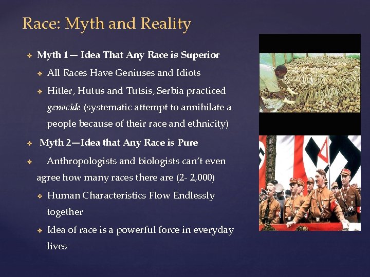 Race: Myth and Reality v Myth 1— Idea That Any Race is Superior v