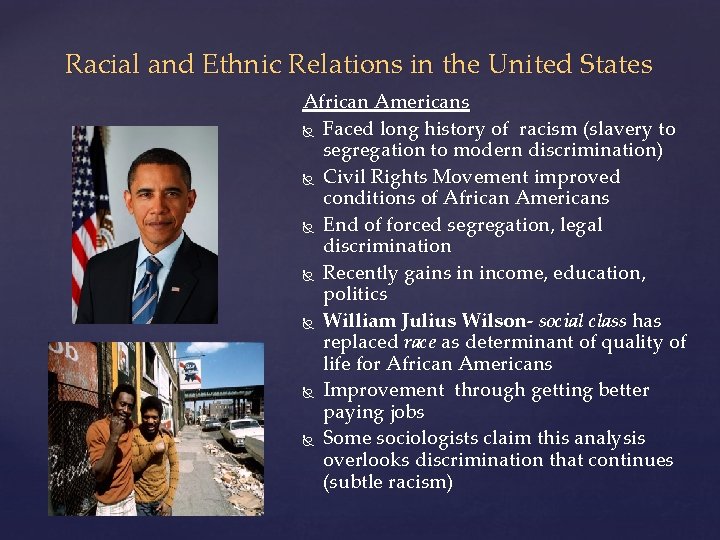 Racial and Ethnic Relations in the United States African Americans Faced long history of