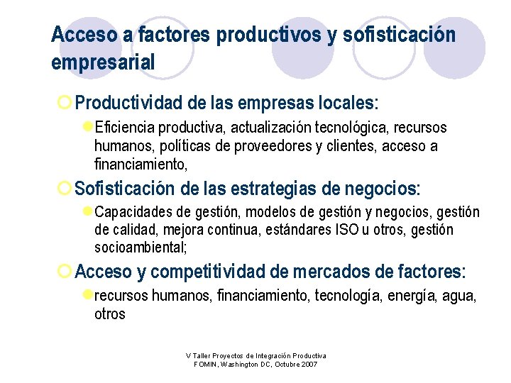 Acceso a factores productivos y sofisticación empresarial ¡Productividad de las empresas locales: l. Eficiencia