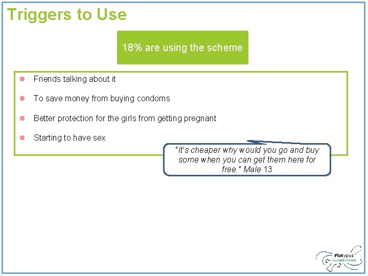 Triggers to Use 18% are using the scheme l Friends talking about it l Triggers to Use 18% are using the scheme l Friends talking about it l