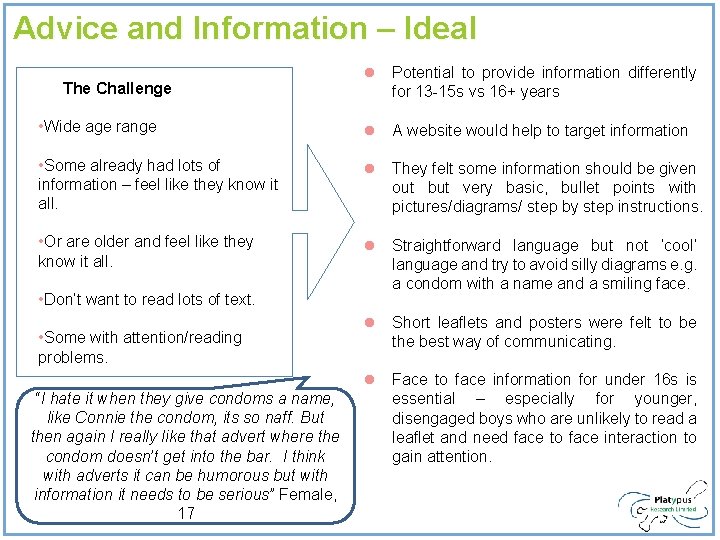 Advice and Information – Ideal The Challenge l Potential to provide information differently for Advice and Information – Ideal The Challenge l Potential to provide information differently for