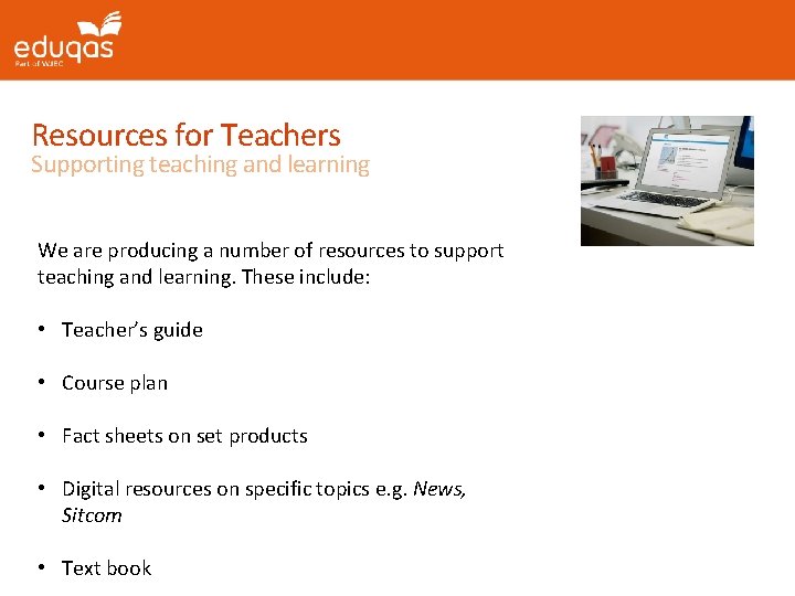 Resources for Teachers Supporting teaching and learning We are producing a number of resources