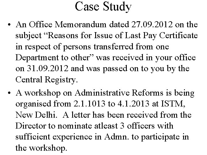 Case Study • An Office Memorandum dated 27. 09. 2012 on the subject “Reasons