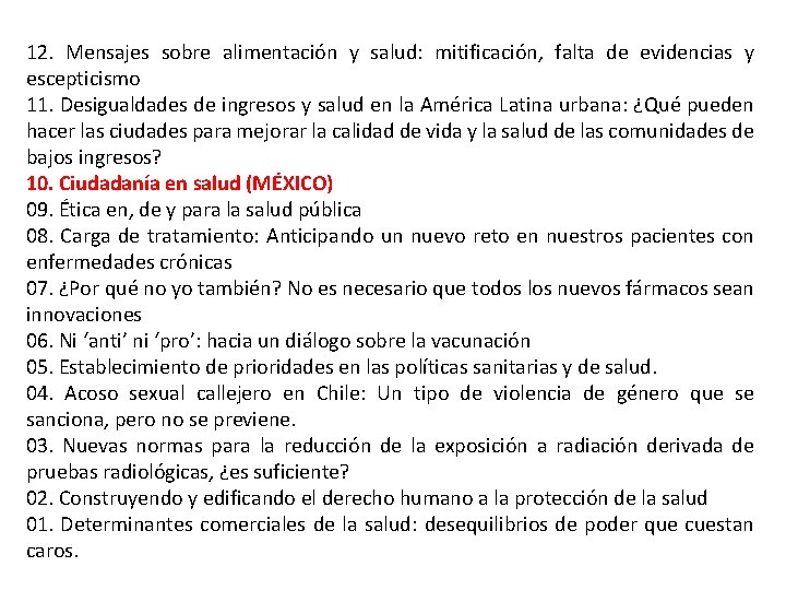 12. Mensajes sobre alimentación y salud: mitificación, falta de evidencias y escepticismo 11. Desigualdades