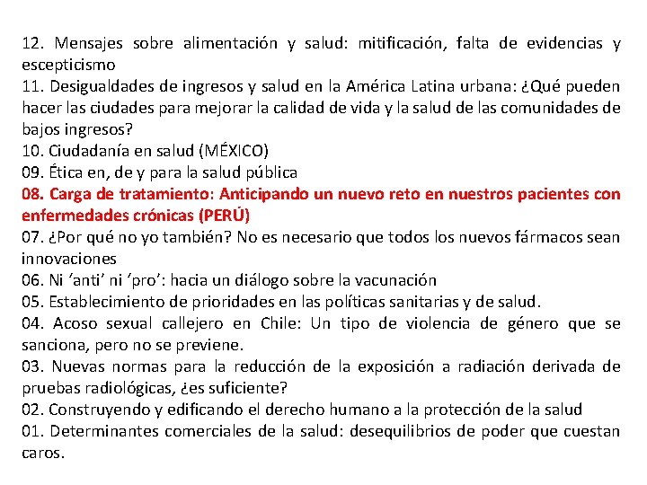 12. Mensajes sobre alimentación y salud: mitificación, falta de evidencias y escepticismo 11. Desigualdades