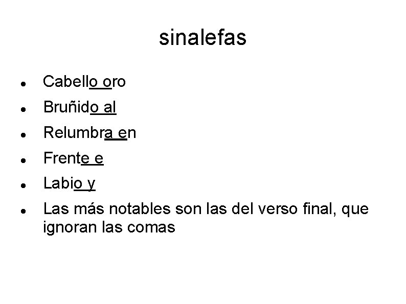 sinalefas Cabello oro Bruñido al Relumbra en Frente e Labio y Las más notables