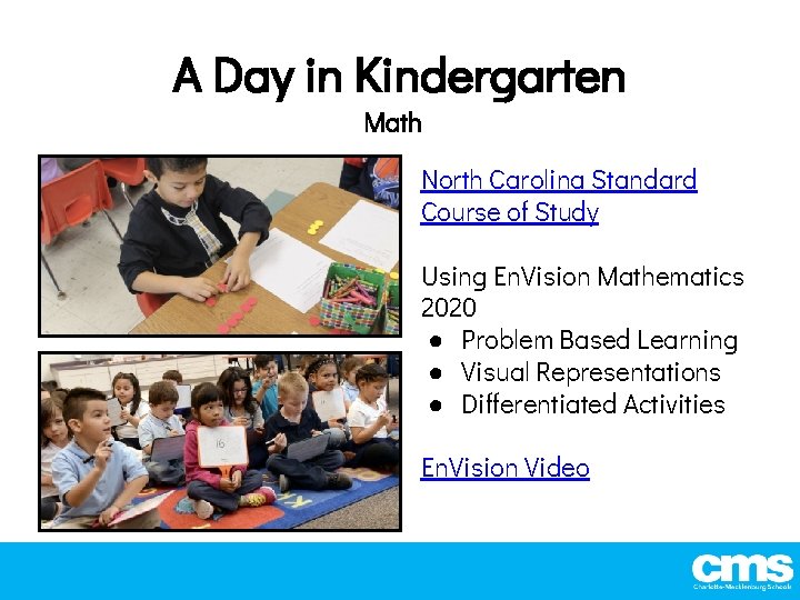 A Day in Kindergarten Math North Carolina Standard Course of Study Using En. Vision