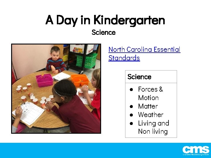 A Day in Kindergarten Science North Carolina Essential Standards Science ● Forces & Motion