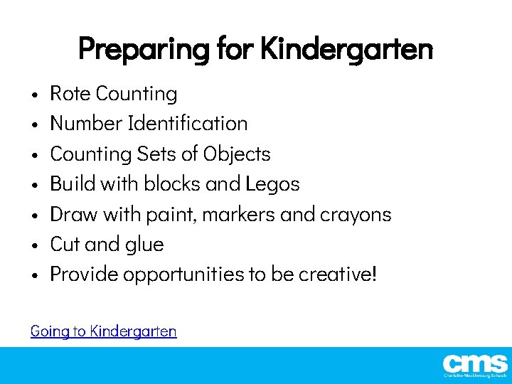 Preparing for Kindergarten • • Rote Counting Number Identification Counting Sets of Objects Build