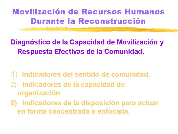 Movilización de Recursos Humanos Durante la Reconstrucción Diagnóstico de la Capacidad de Movilización y
