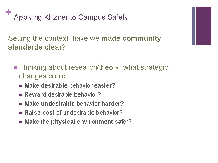 + Applying Klitzner to Campus Safety Setting the context: have we made community standards