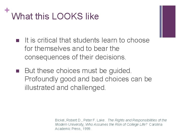 + What this LOOKS like n It is critical that students learn to choose