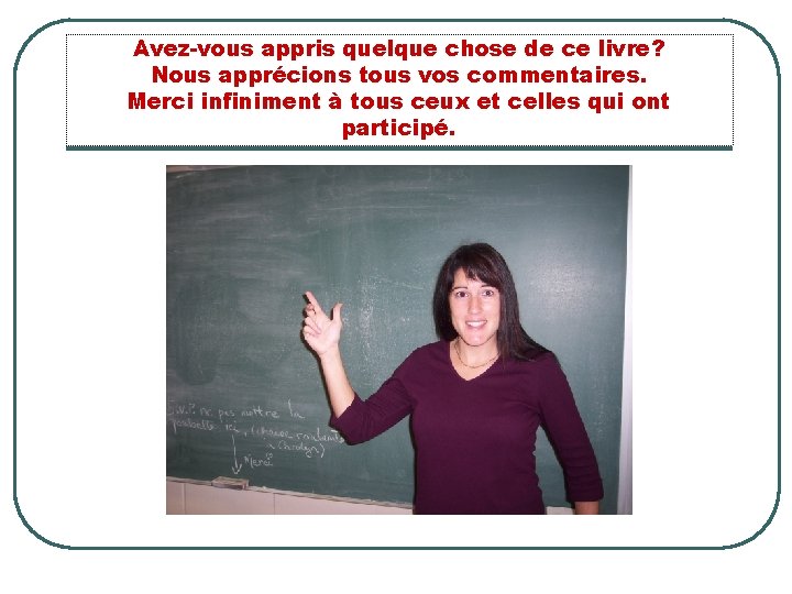 Avez-vous appris quelque chose de ce livre? Nous apprécions tous vos commentaires. Merci infiniment